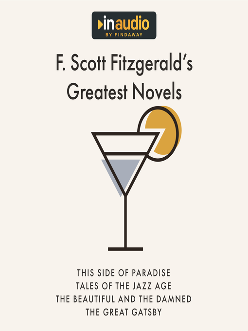 Title details for F. Scott Fitzgerald's Greatest Novels by F. Scott Fitzgerald - Available